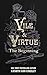 Vile & Virtue: The Beginning