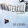 Winterkill: Winterkill Series Winterkill: Winterkill Series