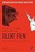 Music and Sound in Silent Film by Ruth Barton