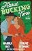 About Bucking Time: A Sweet Cowboy RomCom (Out to Pasture - Sweet Version Book 1)