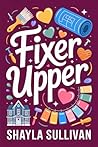 Fixer Upper: A Small Town Second Chance Romance