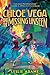 Chloe Vega and the Missing Unseen by Leslie Adame Chloe Vega and the Missing Unseen by Leslie Adame
