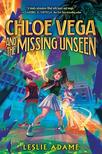 Chloe Vega and the Missing Unseen (Chloe Vega and the Agents of Magic, 2)