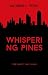 Whispering Pines by Katarin L. Voss