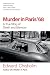 Murder in Paris '68: A True Story of Death and Glamour