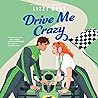 Drive Me Crazy