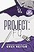 Project: FU (Longwood U, #3)