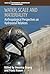 Water, Scale and Materiality: Anthropological Perspectives on Hydrosocial Relations (Environmental Anthropology and Ethnobiology Book 36)