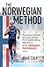 Norwegian Method: The Culture, Science & Humans Behind the Groundbreaking Approach to Elite Endurance Performance