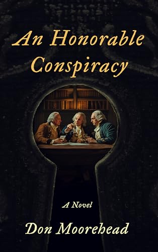 An Honorable Conspiracy (Kindle Edition)