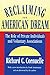Reclaiming the American Dream by Richard C. Cornuelle