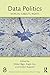 Data Politics: Worlds, Subj...