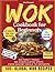 Wok Cookbook for Beginners by Eliot Thompson