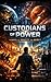 CUSTODIANSOF POWER: — a nov...