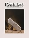 Unshakable: Finding Safety & Security in the Kingdom of God (An 8-Week Bible Study Guide for Small Groups & Personal Use with Discussion Questions, ... ... Prompts, & Removable Memory Verse Cards)