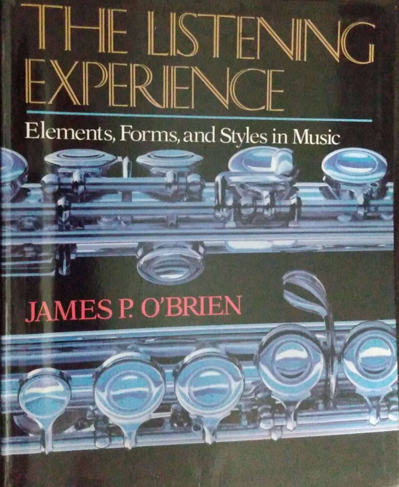 The Listening Experience: Elements, Forms, and Styles in Music