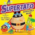 Supertato: Despicable Bean!: The brand new adventure in this blockbusting series!