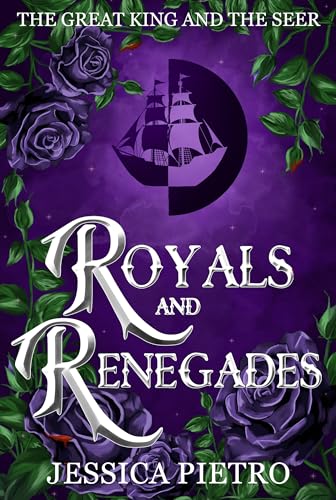 Royals and Renegades (The Great King and the Seer Book 3)
