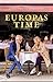Europas time: I en kontinental brydningstid