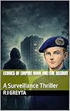 Echoes of Empire Book One:The Recruit: A Surveillance Thriller