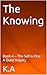 The Knowing by A K