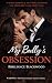 My Bully’s Obsession : A Dark Bully Romance of Obsession, Power, and Forbidden Desire