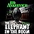 The Elephant in the Room by B.D. Anklevich