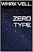 ZERO TYPE (The Silence That Observes)
