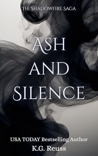 Ash and Silence (The Shadowfire Saga Book 1)