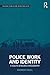 Police Work and Identity by Andrew Faull