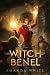 The Witch of Benel: The Wit...
