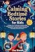 Calming Bedtime Stories for...
