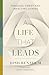 A Life That Leads: Pursuing Christ and Impacting Others