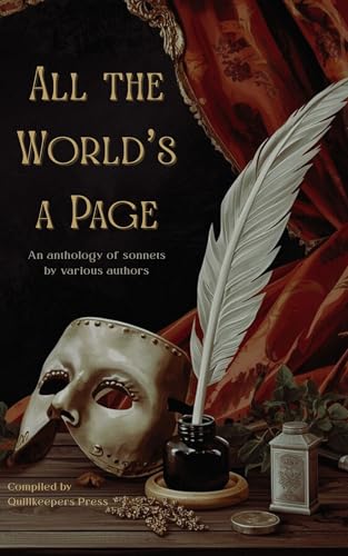 All the World's a Page: An anthology of sonnets by various authors (Kindle Edition)