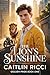 The Lion's Sunshine by Caitlin Ricci The Lion's Sunshine by Caitlin Ricci