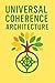 Universal Coherence Archite...