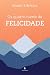 Os quatro níveis da felicidade