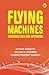 Flying Machines: Constructi...
