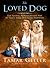 The Loved Dog: The Playful,...
