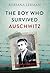 The Boy Who Survived Auschwitz by Adriana Lerman