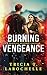 Burning Vengeance: A Firema...