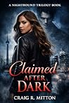 Claimed After Dark