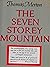 The Seven Storey Mountain