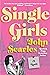 Single Girls: A Novel