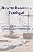 How to Become a Paralegal: ...