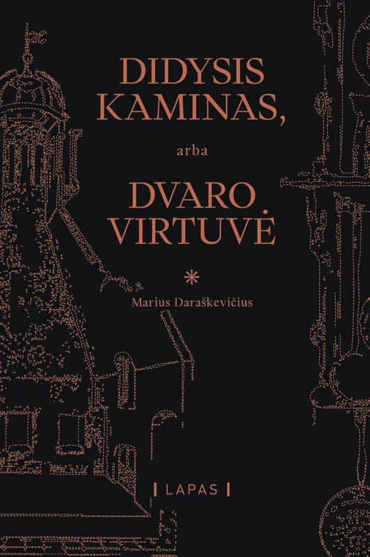 Didysis kaminas, arba Dvaro virtuvė (Hardcover)