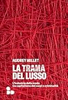 La trama del luss...