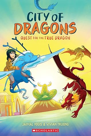 Quest for the True Dragon (City of Dragons, #3)
