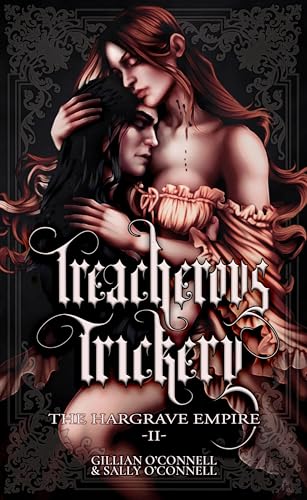 Treacherous Trickery (The Hargrave Empire Book 2)