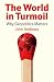 The World in Turmoil: Why G...